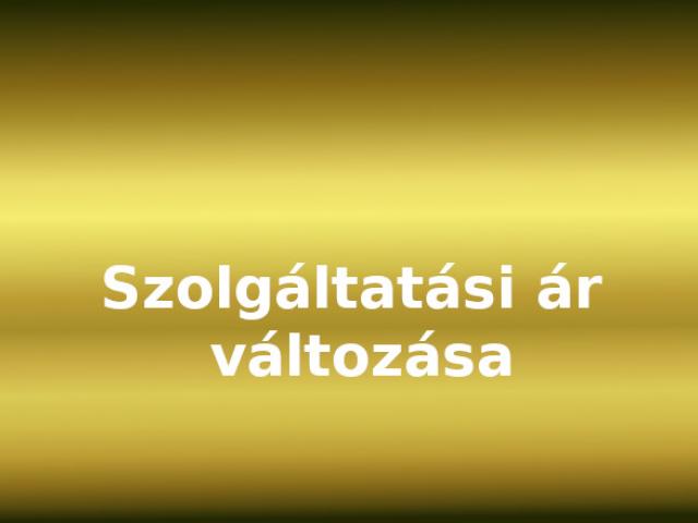 Szolgáltatási ár változása