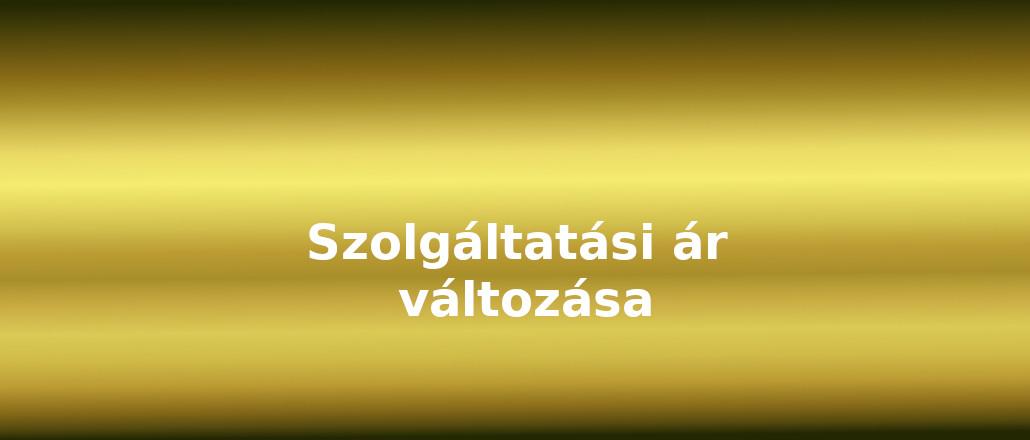 Szolgáltatási ár változása